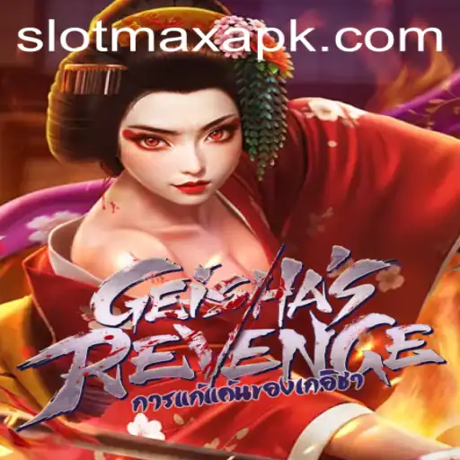Exploring the Allure of GeishasRevenge – The Ultimate SlotMax APK Experience